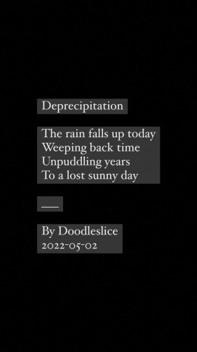 Deprecipitation - an original poem by Doodleslice